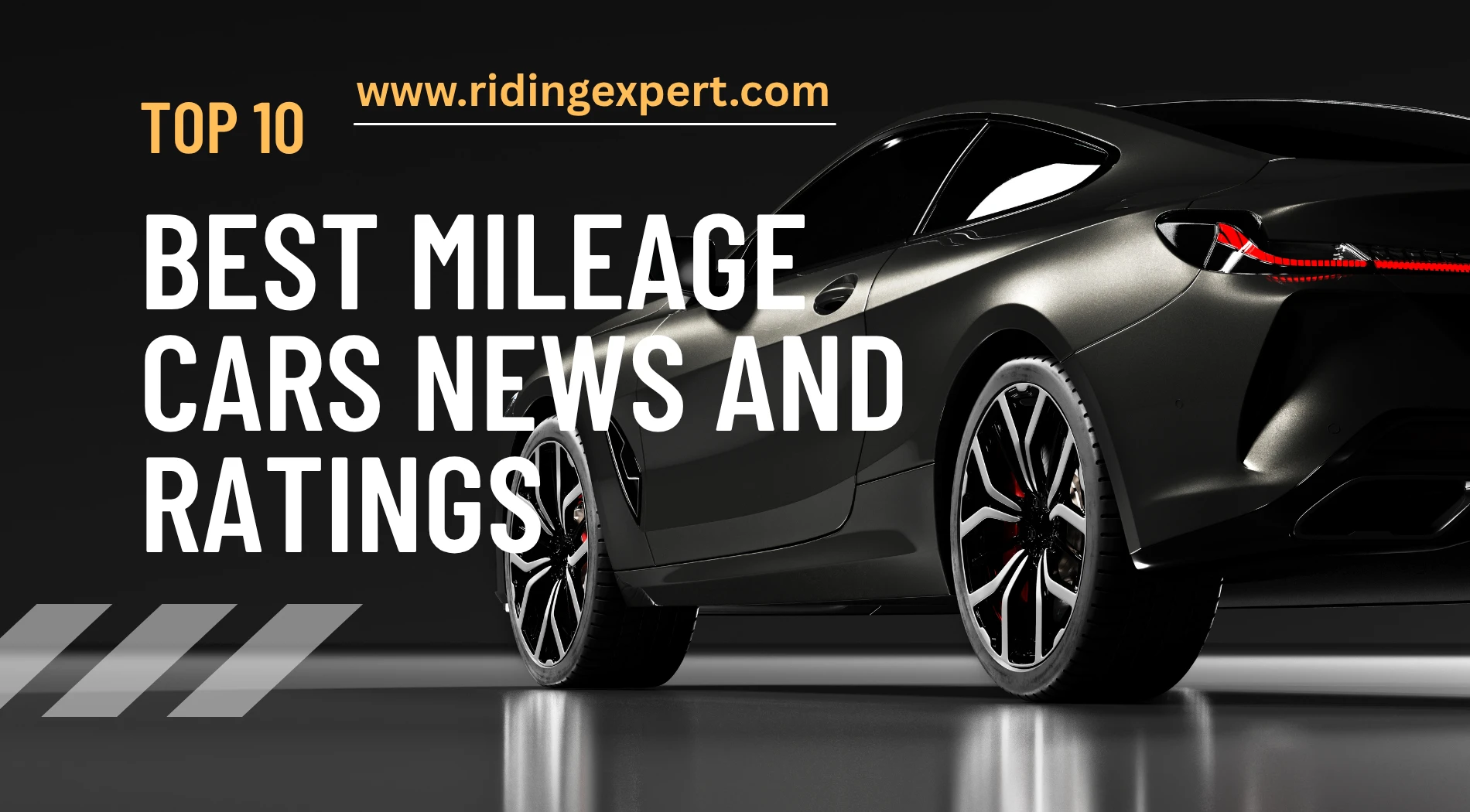 Top 10 Best Mileage Cars News and Ratings You Shouldnt Miss