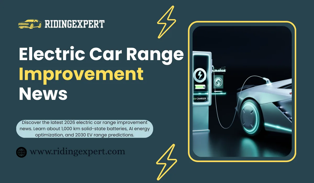 2026 Electric Car Range Improvement News: 1,500 KM Breakthroughs